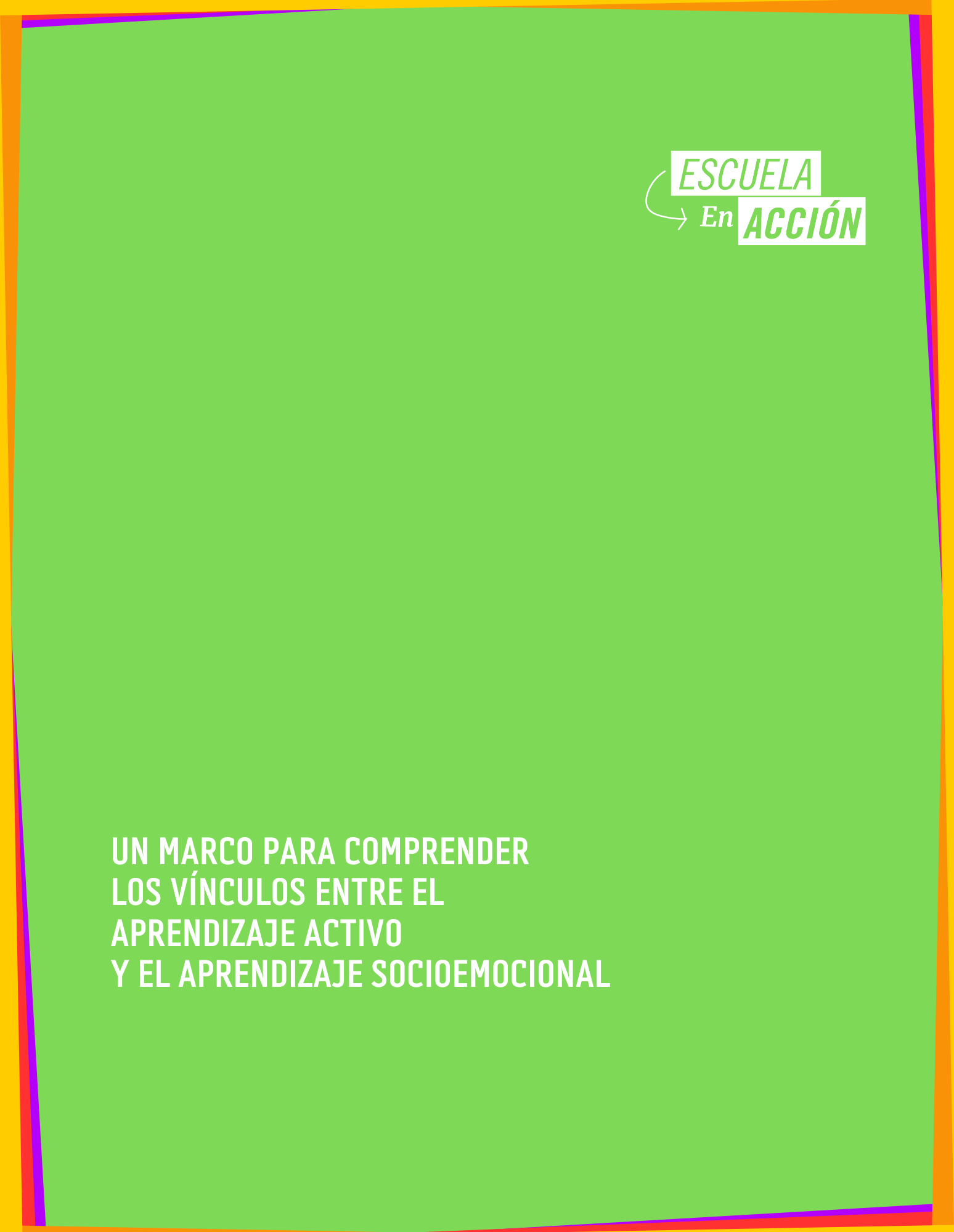 «Un marco para comprender los vínculos entre el aprendizaje activo y el aprendizaje socioemocional»